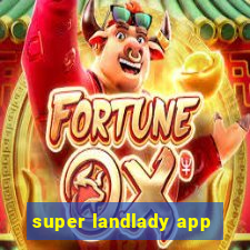 super landlady app